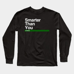 Athena – Smarter than you Long Sleeve T-Shirt